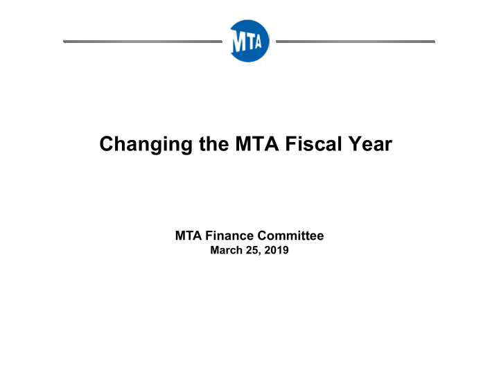 changing the mta fiscal year