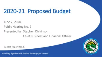 2020  2020-21  P  Proposed Budget  June 2, 2020  Public Hearing No. 1  Presented by: Stephen