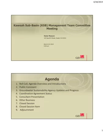 Agenda  1. Roll Call, Agenda Overview and Introductions  2. Public Comment  3. Groundwater