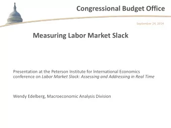 Congressional Budget Office  September 24, 2014  Measuring Labor Market Slack  Presentation at the