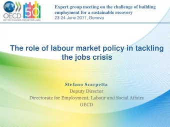 The role of labour market policy in tackling  the jobs crisis  Stefano Scarpetta  Deputy Director