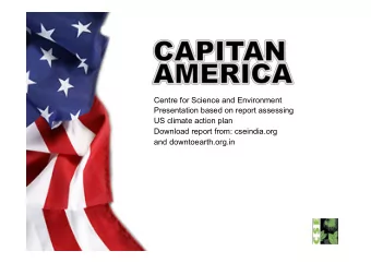 Centre for Science and Environment  Presentation based on report assessing  US climate action plan