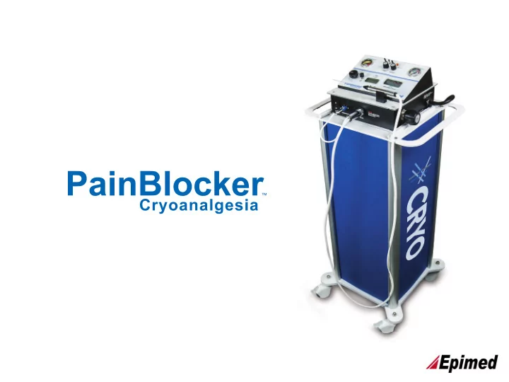 cryoanalgesia is a specialized technique for providing