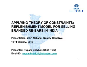 APPLYING THEORY OF CONSTRAINTS:  REPLENISHMENT MODEL FOR SELLING  BRANDED RE-BARS IN INDIA