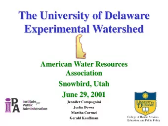 The University of Delaware  Experimental Watershed  American Water Resources  Association