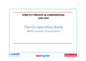 The Co  operative Bank RMBS Investor Presentation  2 This presentation may include &quot;forward