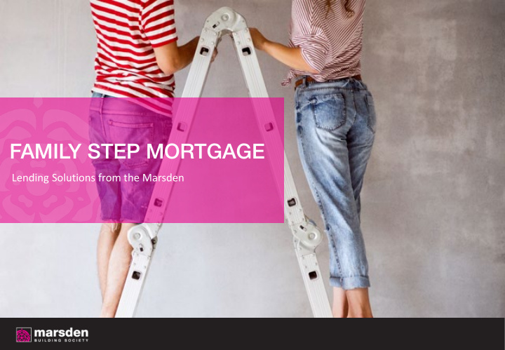 family step mortgage