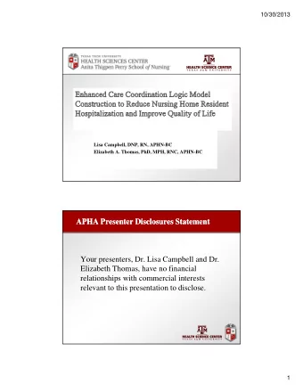 APHA Presenter Disclosures Statement  APHA Presenter Disclosures Statement  Your presenters, Dr.