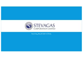 Sourcing, Buy &amp; Sell in China.  ABOUT  It all started in 1999 when the owner of Stevagas came