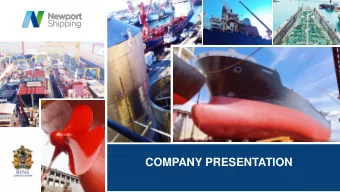 COMPANY PRESENTATION  COMPANY INTRODUCTION  Newport Shipping UK LLP (Newport or the