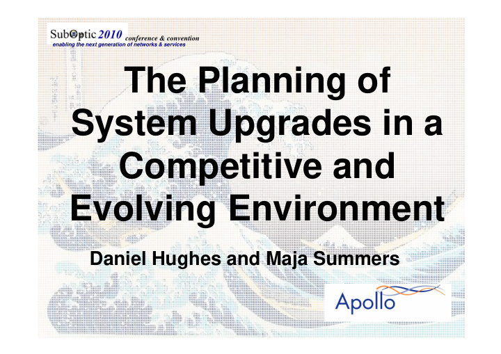 the planning of system upgrades in a competitive and