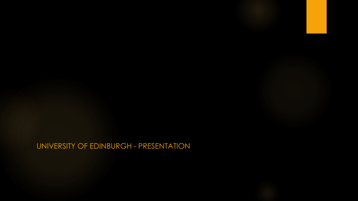 university of edinburgh presentation