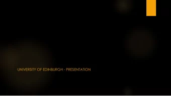 UNIVERSITY OF EDINBURGH - PRESENTATION  Who are We?  Rebecca Powditch  Internal Account Manager
