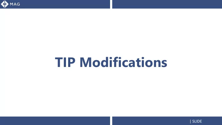 tip modifications