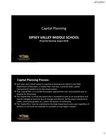 Capital Planning SIPSEY VALLEY MIDDLE SCHOOL (Projected Opening: August 2019) Capital Planning