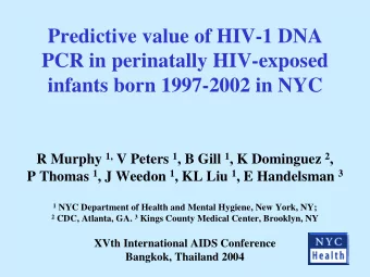 Predictive value of HIV-1 DNA  PCR in perinatally HIV-exposed  infants born 1997-2002 in NYC R