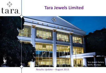 Tara Jewels Limited  Tara Jewels factory  SEEPZ, Mumbai Results Update  August 2015  Safe