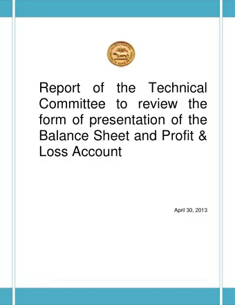 Report of the Technical  Committee to review the  form of presentation of the  Balance Sheet and