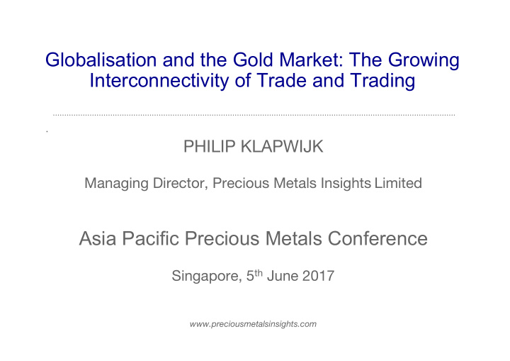 globalisation and the gold market the growing