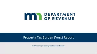 Property Tax Burden (Voss) Report  Nick Greene | Property Tax Research Director  1  About the Voss