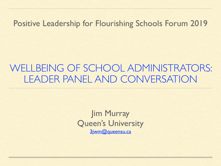 wellbeing of school administrators leader panel and