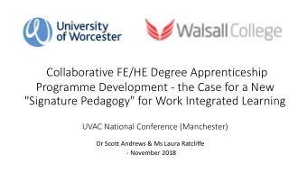 Collaborative FE/HE Degree Apprenticeship  Programme Development - the Case for a New