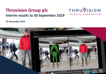 Thruvision Group plc  Interim results to 30 September 2019  25 November 2019  Highlights