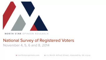 National Survey of Registered Voters  November 4, 5, 6 and 8, 2014  Methodology  1000 interviews