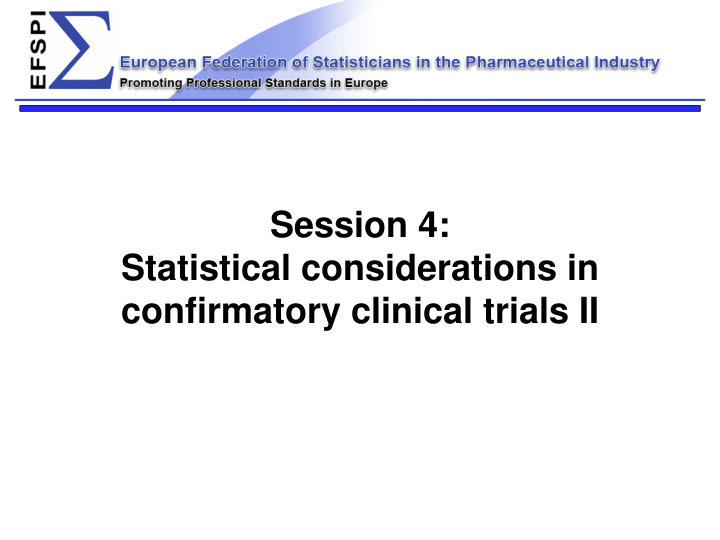 session 4 statistical considerations in confirmatory