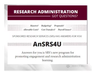 Welcome to AnSRS4U  SPONSORED RESEARCH SERVICES HAS ANSWERS FOR YOU  Answers for you is SRSs new