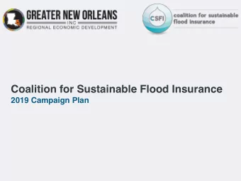 Coalition for Sustainable Flood Insurance  2019 Campaign Plan  The Coalition for Sustainable Flood
