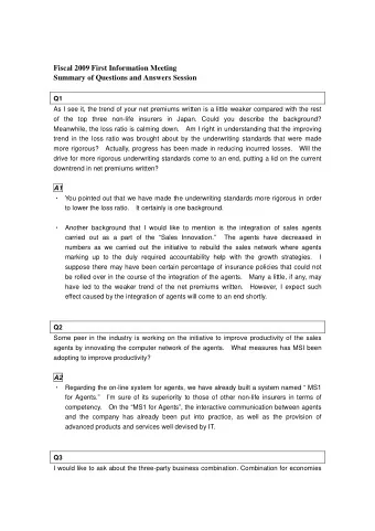 Fiscal 2009 First Information Meeting Summary of Questions and Answers Session  Q1  As I see it,