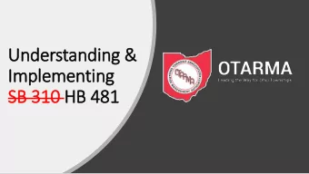 Understan  anding &amp;  g &amp;  Implementing  g  SB 310  SB 310 HB 481  B 481  Agenda  What is