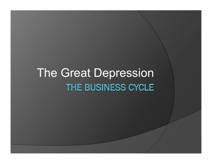 the great depression the business cycle