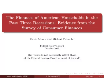 The Finances of American Households in the  Past Three Recessions: Evidence from the  Survey of