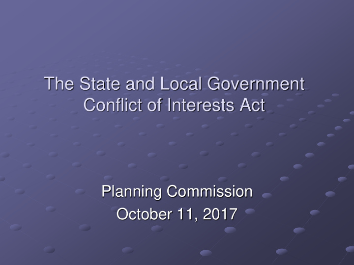 the state and local government conflict of interests act