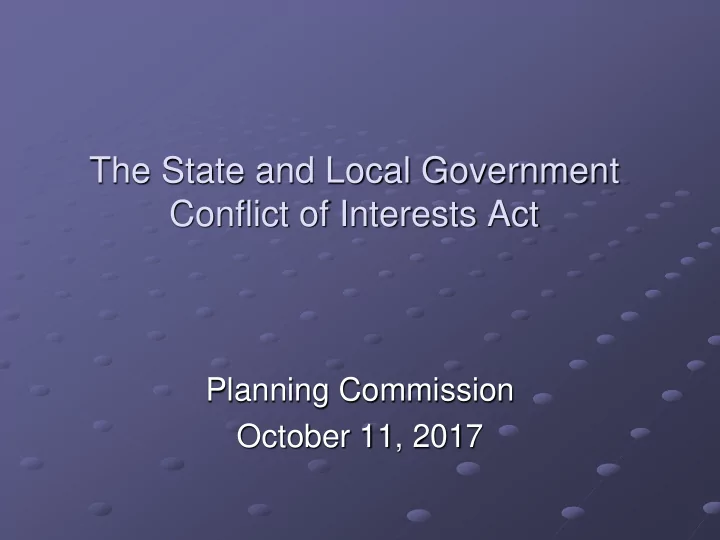 the state and local government conflict of interests act