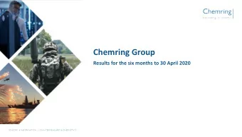 Chemring Group  Results for the six months to 30 April 2020  Michael Ord  Group Chief Executive