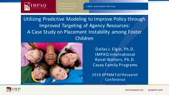 Utilizing Predictive Modeling to Improve Policy through  Improved Targeting of Agency Resources:  A