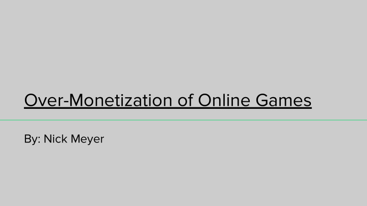 over monetization of online games