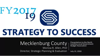 FY 2017  19  Mecklenburg County  Presentation to the North  Carolina Local Government  Budget
