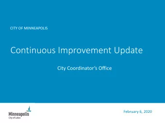 Continuous Improvement Update  City Coordinators Office  February 6, 2020  Introduction