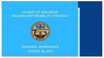 COUNTY OF SAN DIEGO  HOUSING AFFORDABILITY STRATEGY  REGIONAL WORKSHOPS  AUGUST 28, 2018  HOUSING