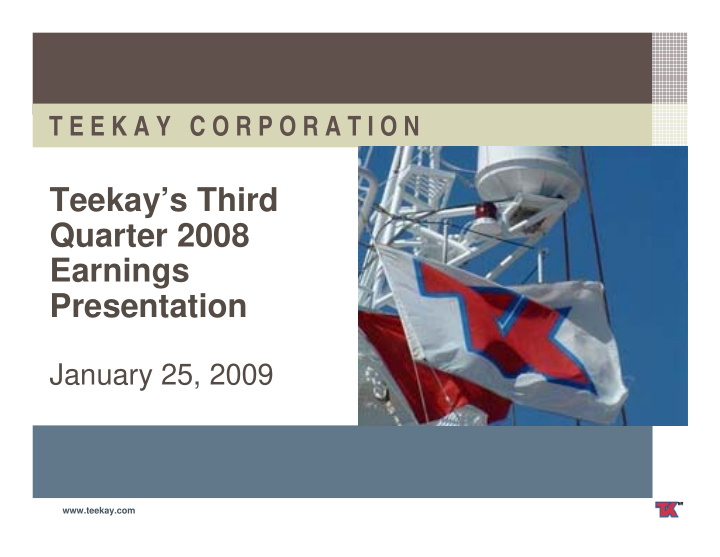 teekay s third quarter 2008 earnings presentation