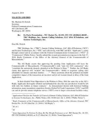 August 6, 2018  VIA ECFS AND IBFS  Ms. Marlene H. Dortch  Secretary  Federal Communications
