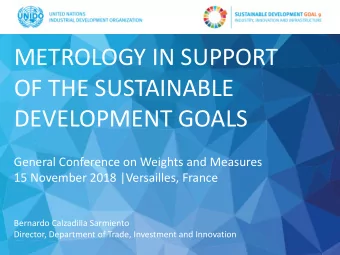 DEVELOPMENT GOALS  General Conference on Weights and Measures  15 November 2018 |Versailles, France
