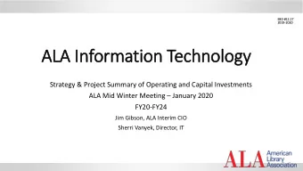ALA Information Technology  Strategy &amp; Project Summary of Operating and Capital Investments ALA