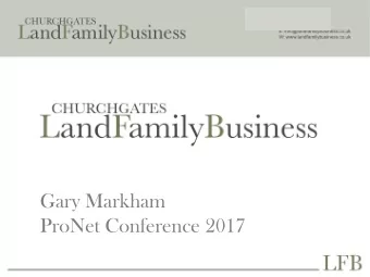 LFB  Introduction  With over 38 years experience in the agricultural industry Gary advises