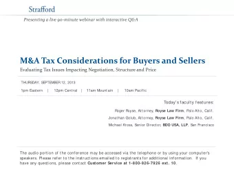 M&amp;A Tax Considerations for Buyers and Sellers  Evaluating Tax Issues Impacting Negotiation,