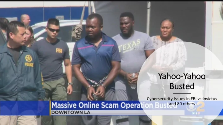 yahoo yahoo busted
